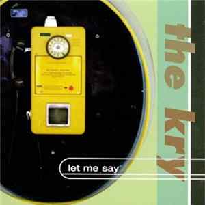 FLAC The Kry - Let me say