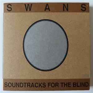 FLAC Swans - Soundtracks For The Blind