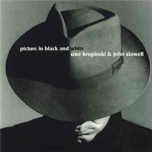 FLAC Uwe Kropinski & John Stowell - Picture In Black And White