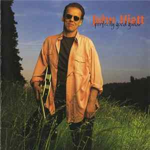 FLAC John Hiatt - Perfectly Good Guitar