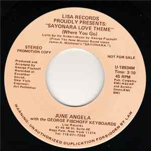 FLAC June Angela with The George Fischoff Keyboards - Sayonara Love Theme (Where You Go)