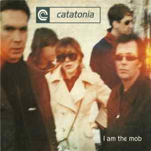 FLAC Catatonia - I Am The Mob