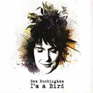 FLAC Sam Buckingham - I'm A Bird