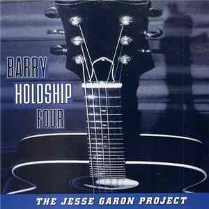 FLAC Barry Holdship Four - The Jesse Garon Project