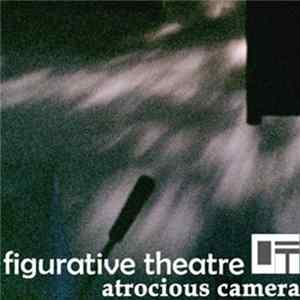 FLAC Figurative Theatre - Atrocious Camera