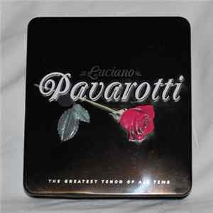 FLAC Luciano Pavarotti - The Greatest Tenor Of All Time
