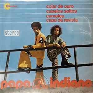 FLAC Papa & Indiano - Colar De Ouro / Cabelos Soltos / Camafeu / Capa De Revista