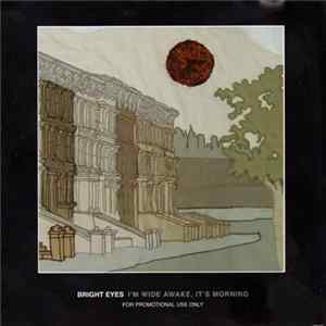 FLAC Bright Eyes - I'm Wide Awake, It's Morning