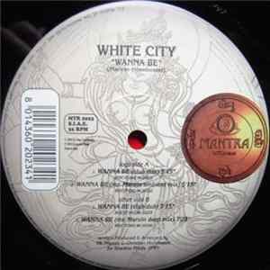 FLAC White City - Wanna Be
