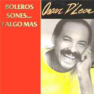 FLAC Oscar D' León - Boleros Sones... y Algo Mas