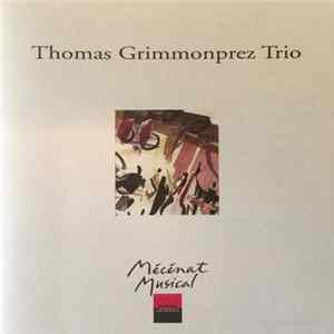 FLAC Thomas Grimmonprez Trio - Thomas Grimmonprez Trio