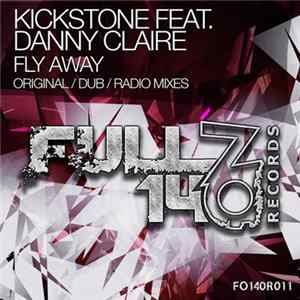 FLAC Kickstone Feat. Danny Claire - Fly Away