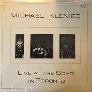 FLAC Michael Kleniec - Live At The Soho In Toronto