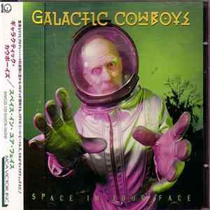 FLAC Galactic Cowboys - Space In Your Face