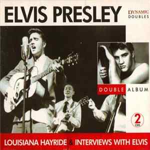 FLAC Elvis Presley - Louisiana Hayride & Interviews With Elvis
