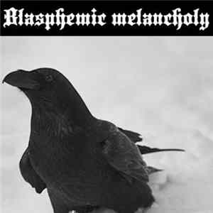 FLAC Blasphemic Melancholy - Démo