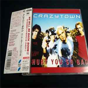 FLAC Crazy Town - Hurt You So Bad