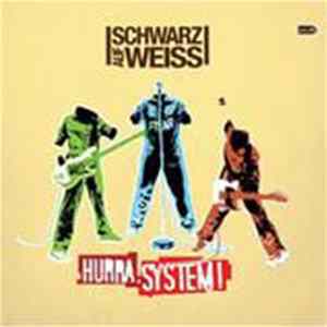 FLAC Schwarz Auf Weiss - Hurra! System!