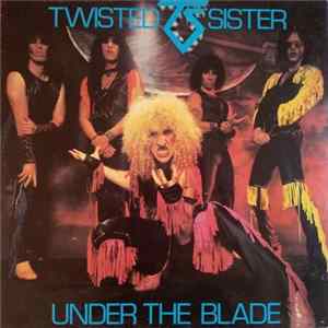FLAC Twisted Sister - Under The Blade