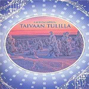 FLAC Various - Taivaan Tulilla - Lauluja Lapista