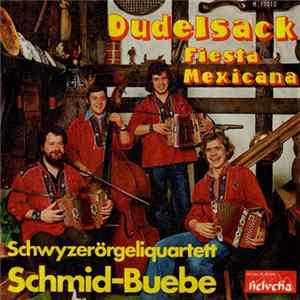 FLAC Schwyzerörgeliquartett Schmid-Buebe - Dudelsack
