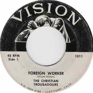 FLAC The Christian Troubadours - Foreign Worker