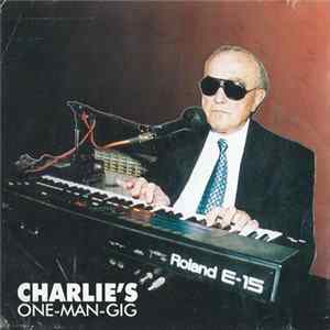 FLAC Charlie - Charlie's One-Man-Gig