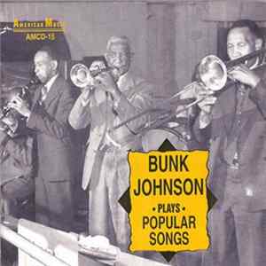 FLAC Bunk Johnson - Plays Popular Songs