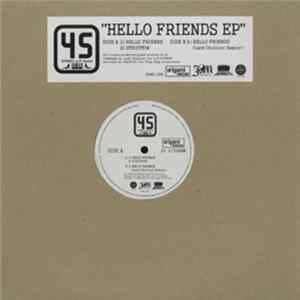 FLAC 45 - Hello Friends EP