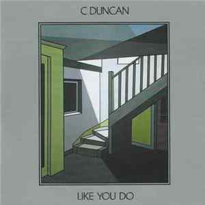 FLAC C Duncan - Like You Do