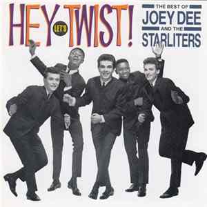 FLAC Joey Dee & The Starliters - Hey Let's Twist! The Best Of Joey Dee And The Starliters