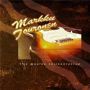 FLAC Markku Touronen - Ilta maalaa taivaanrantaa
