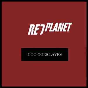 FLAC Goo Goes Laves - Red Planet