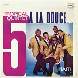 FLAC Tropical Quintet - A La Douce...
