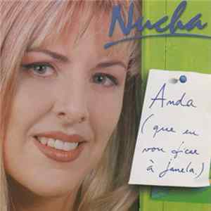 FLAC Nucha - Anda (Que Eu Vou Ficar À Janela)
