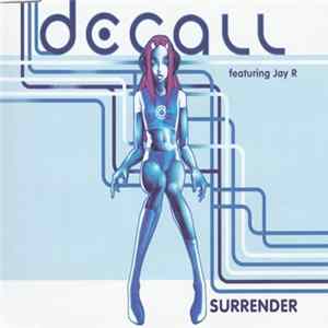 FLAC DeCall Featuring Jay R - Surrender