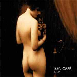 FLAC Zen Café - Rysty