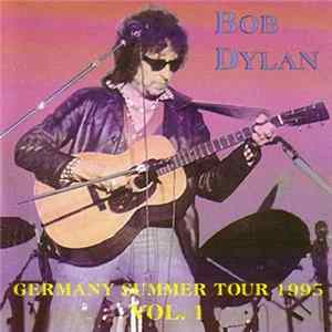 FLAC Bob Dylan - Germany Summer Tour 1995 Vol. 1