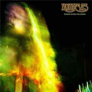FLAC Hawkeyes - Poison Slows You Down