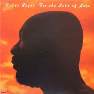 FLAC Isaac Hayes - For The Sake Of Love