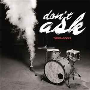 FLAC The Peacocks - Don't Ask