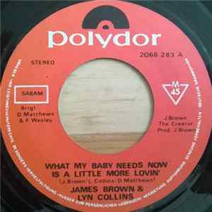 FLAC James Brown & Lyn Collins - What My Baby Needs Now Is A Little More Lovin'
