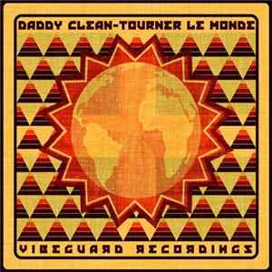 FLAC Daddy Clean - Tourner Le Monde