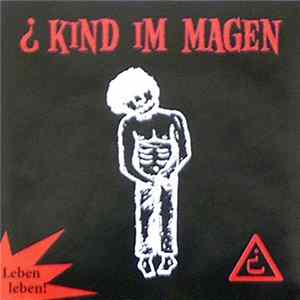 FLAC Kind Im Magen - Leben Leben!
