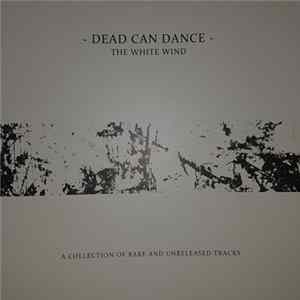 FLAC Dead Can Dance - The White Wind
