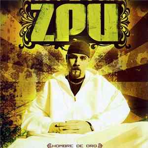 FLAC ZPU - Hombre De Oro