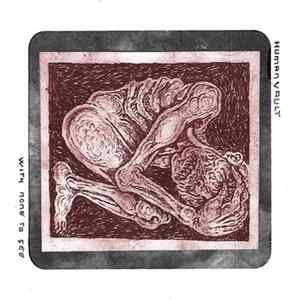 FLAC Human Vault - With None To See
