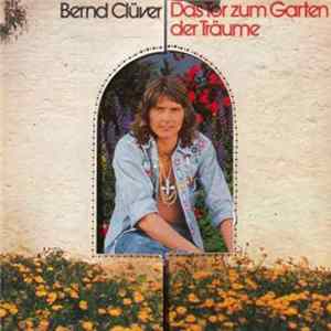 FLAC Bernd Clüver - Das Tor Zum Garten Der Träume