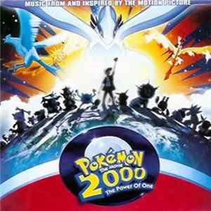 FLAC Various - Pokémon 2: The Power Of One (Music From And Inspired By The Motion Picture)