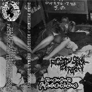 FLAC Dead Friends / Rigidity Spinal Deformity - Dead Friends / Rigidity Spinal Deformity